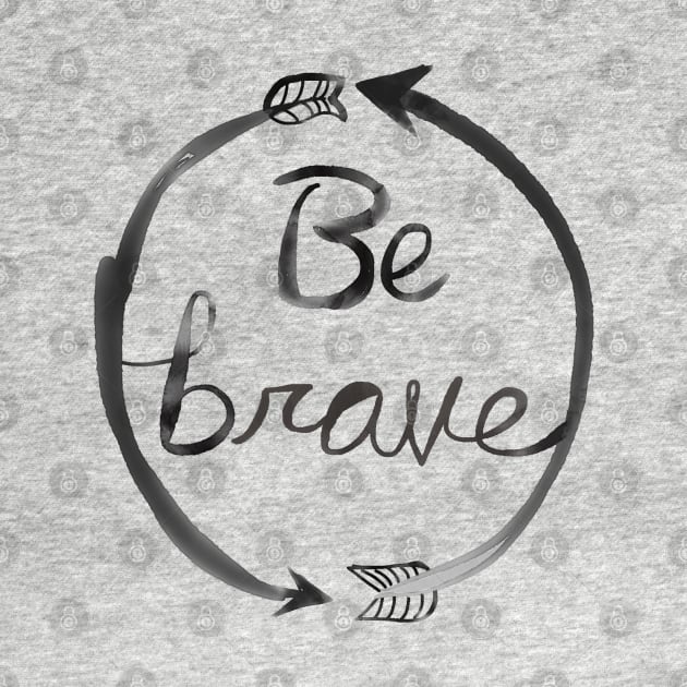 Be brave arrows by Nataliatcha23